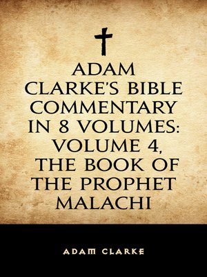 cover image of Adam Clarke's Bible Commentary in 8 Volumes